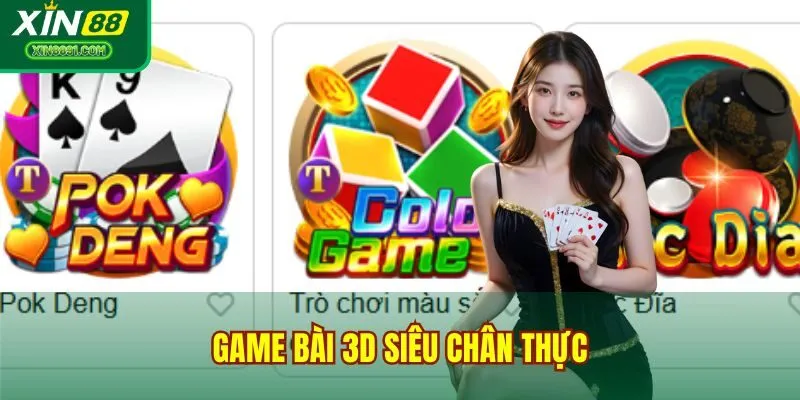 Game bài 3D siêu chân thực